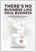 There's No Business Like Soul Business
