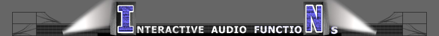 ENTER INTERACTIVE AUDIO FUNCTIONS